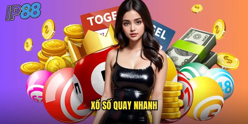 Xổ số quay nhanh ip88: Kết quả tức thì với tần suất quay cao 1 xổ số quay nhanh