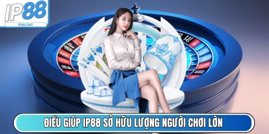 Ip88 - Nền Tảng Cá Cược Trực Tuyến Hàng Đầu Châu Á Năm 2025 9 Điều gì giúp nền tảng Ip88 sở hữu số lượng người chơi lớn?