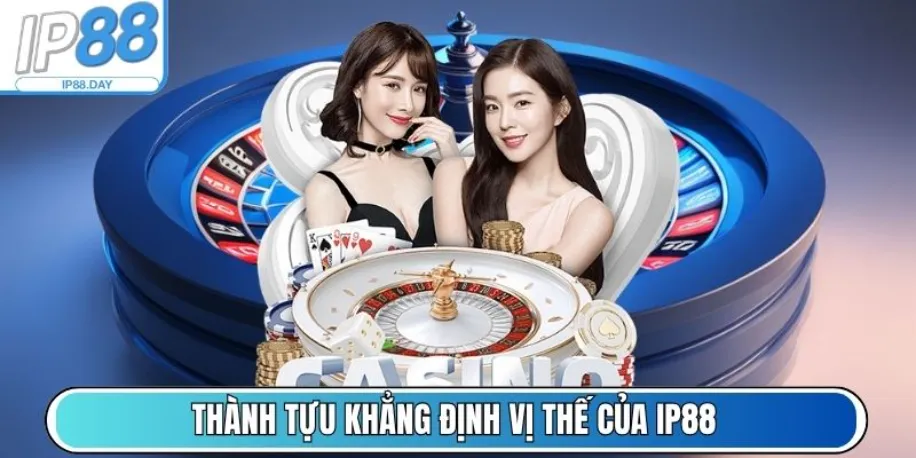 Ip88 - Nền Tảng Cá Cược Trực Tuyến Hàng Đầu Châu Á Năm 2025 8 Những thành tựu nổi bật khẳng định vị thế hàng đầu của Ip88